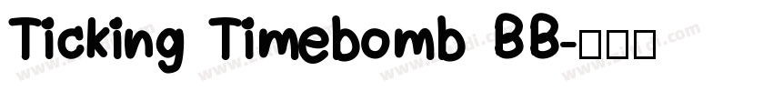 Ticking Timebomb BB字体转换